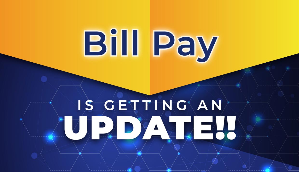 Bill Pay is getting an update!