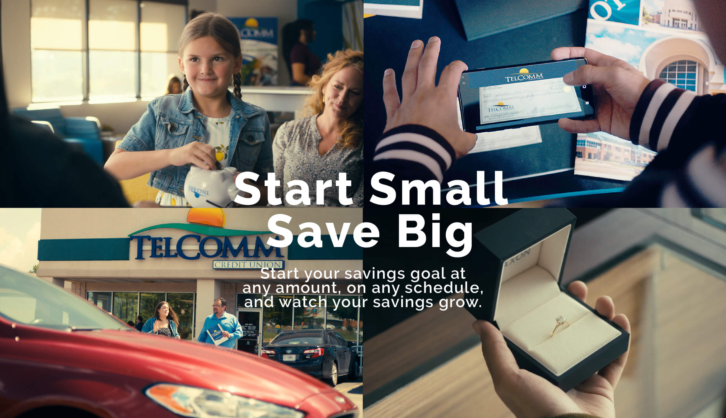 Start Small, Save Big. Start your savings goal at any amount, on any schedule, and watch your savings grow.