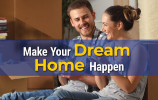 Make your dream home happen
