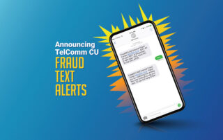 Announcing TelComm CU Fraud Text Alerts