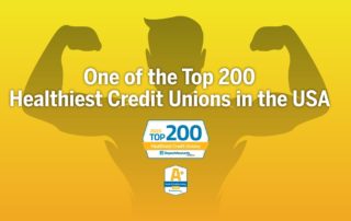 One of the Top 200 Healthiest Credit Unions in the USA